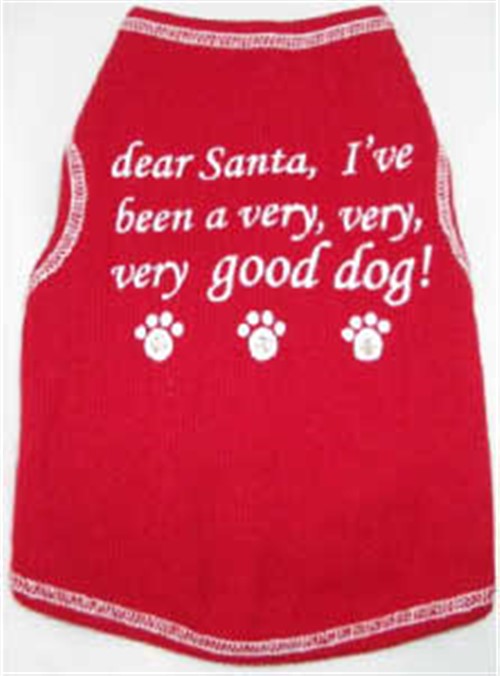 Dear Santa...Been Good Tank Shirt  dog bowls,susan lanci, puppia,wooflink, luxury dog boutique,tonimari,pet clothes, dog clothes, puppy clothes, pet store, dog store, puppy boutique store, dog boutique, pet boutique, puppy boutique, Bloomingtails, dog, small dog clothes, large dog clothes, large dog costumes, small dog costumes, pet stuff, Halloween dog, puppy Halloween, pet Halloween, clothes, dog puppy Halloween, dog sale, pet sale, puppy sale, pet dog tank, pet tank, pet shirt, dog shirt, puppy shirt,puppy tank, I see spot, dog collars, dog leads, pet collar, pet lead,puppy collar, puppy lead, dog toys, pet toys, puppy toy, dog beds, pet beds, puppy bed,  beds,dog mat, pet mat, puppy mat, fab dog pet sweater, dog sweater, dog winter, pet winter,dog raincoat, pet raincoat